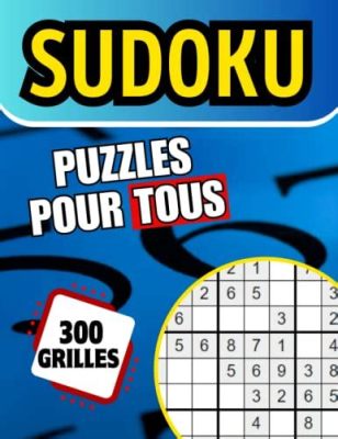 Sudoku: Défiez votre logique et découvrez un plaisir mathématique sans fin!