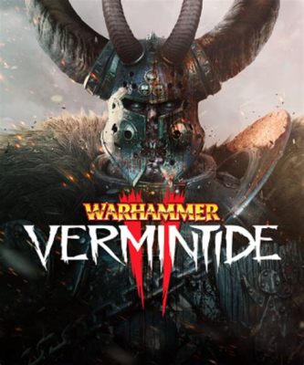 Warhammer: Vermintide 2 Un Jeu Coopératif Explosive et Délirant contre les Skavens!